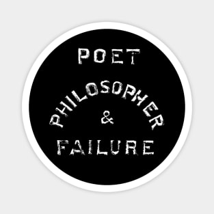 Poet Philosopher & Failure Magnet